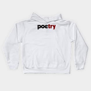 try poetry Kids Hoodie